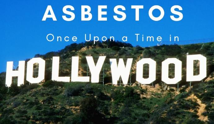 Asbestos in Hollywood
